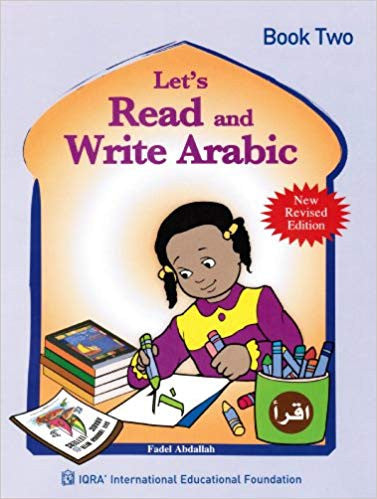 Let’s Read and Write Arabic: Book Two