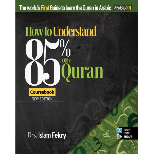 How to understand 85% of the Quran (Arabic 101 Series)