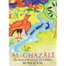 Al-Ghazali The Book of Knowledge for Children Workbook