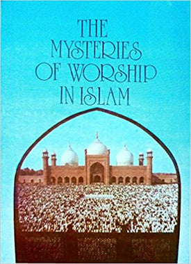 The mysteries of worship in Islam