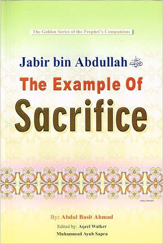 Jabir Bin Abdullah the Example of Sacrifice