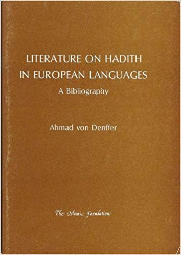 Literature on Hadith in European Languages: A Bibliography