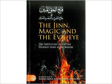 The Jinn, Magic and the Evil Eye