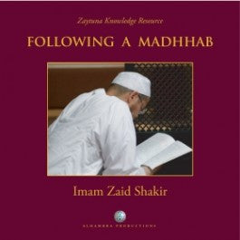 Following A Madhhab - Imam Zaid Shakir