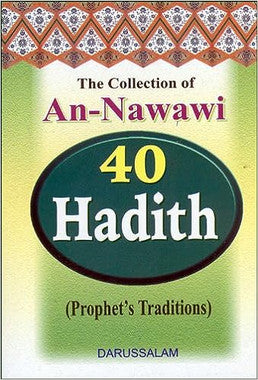 The collection of An Nawawi 40 hadith'