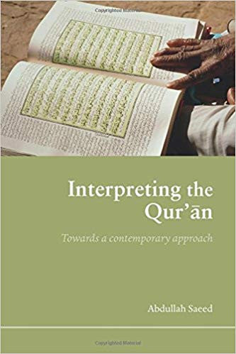 Interpreting the Qur'an: Towards a Contemporary Approach