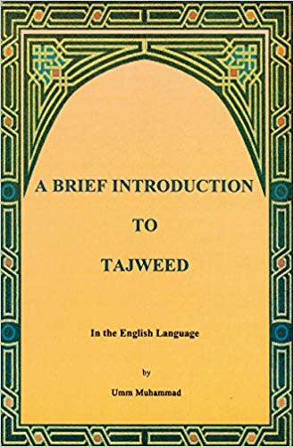 A Brief Introduction to Tajweed (In the English Language)