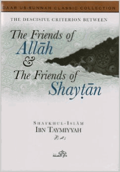 The Friends of Allah & The Friends of Shaytan