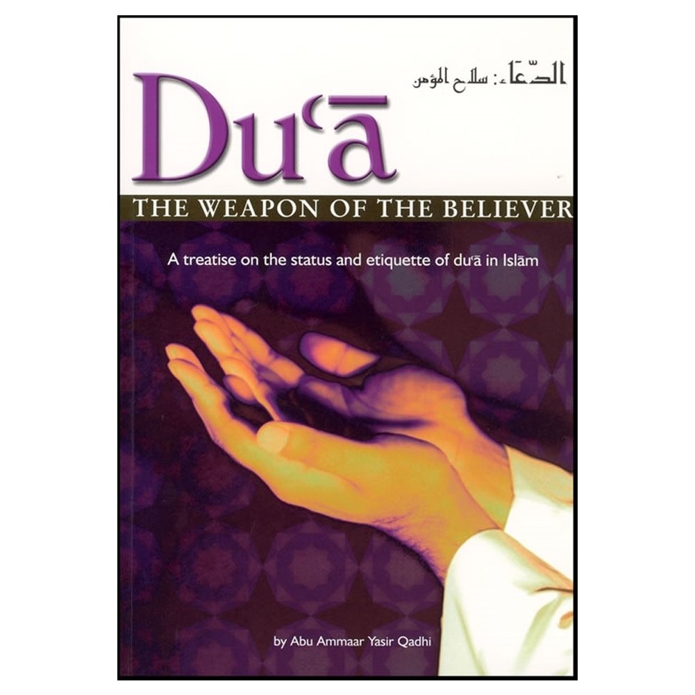 Dua: The Weapon Of The Believer