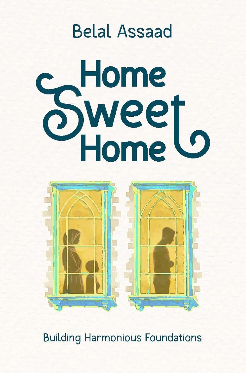 Home Sweet Home: Building Harmonious Foundations