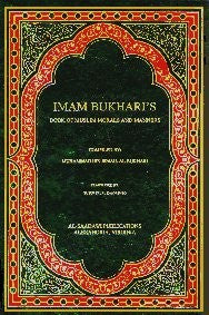 Imam Bukharis Books of Morals