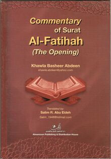 Commentary of Surat Al-Fatihah : The Opening