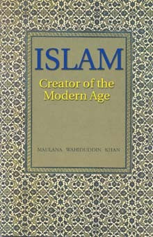 Islam: Creator of Modern Age