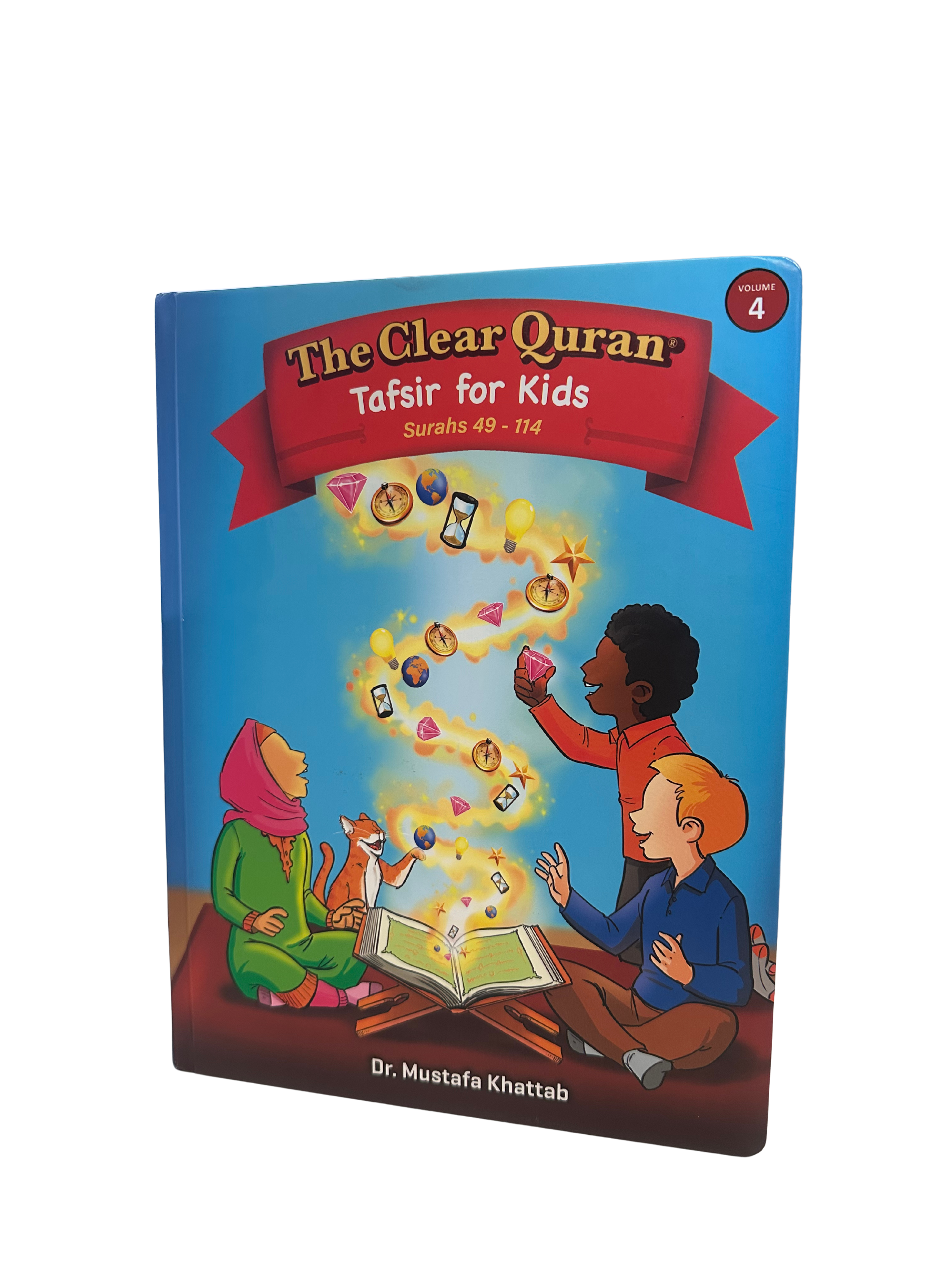 The Clear Quran® Tafsir for Kids - Surah 49-114 Volume 4 | Hardcover