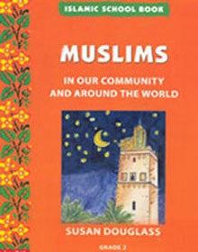 Islamic School Book Grade 2: Muslims In Our Comm. (PB)