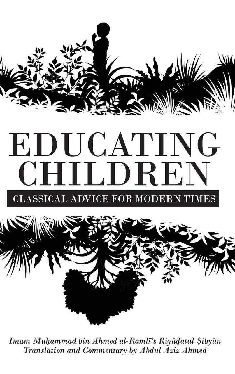 Educating Children - Classical Advice for Modern Times