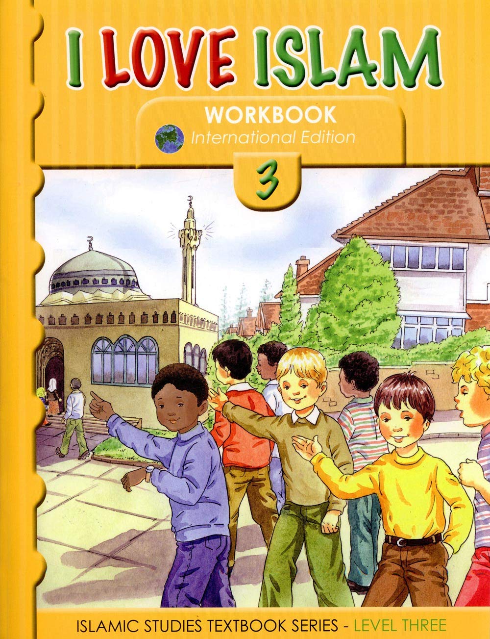 I Love Islam: Level 3 Workbook (International Edition)