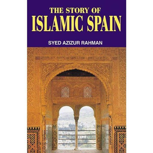 The Story of Islamic Spain