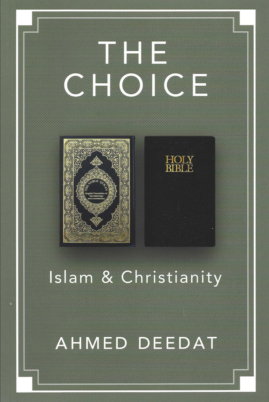 The Choice - Ahmed Deedat (Combined Vol.1 & 2)