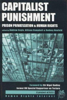 Capitalist Punishment : Prison Privatization and Human Rights