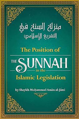 The Position of the Sunnah in the Islamic Legislation