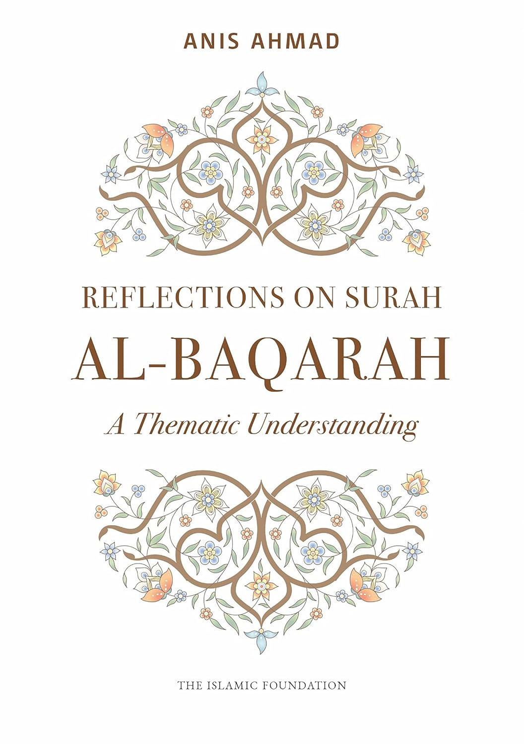 Reflections on Surah Al-Baqarah: A Thematic Understanding