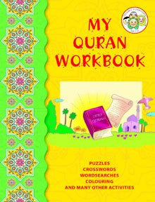 My Quran Workbook: Puzzles, Crosswords, Wordsearches, Colouring, and Many Other Activities