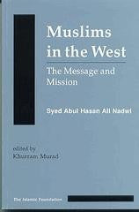 Muslims in the West: The Message and Mission [PB] (L)