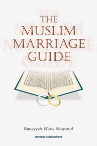 The Muslim Marriage Guide