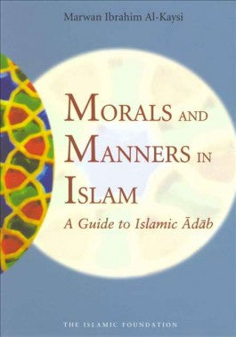 Morals and Manners in Islam