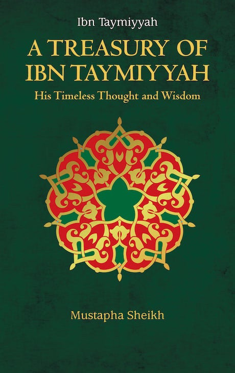 A Treasury of Ibn Taymiyyah