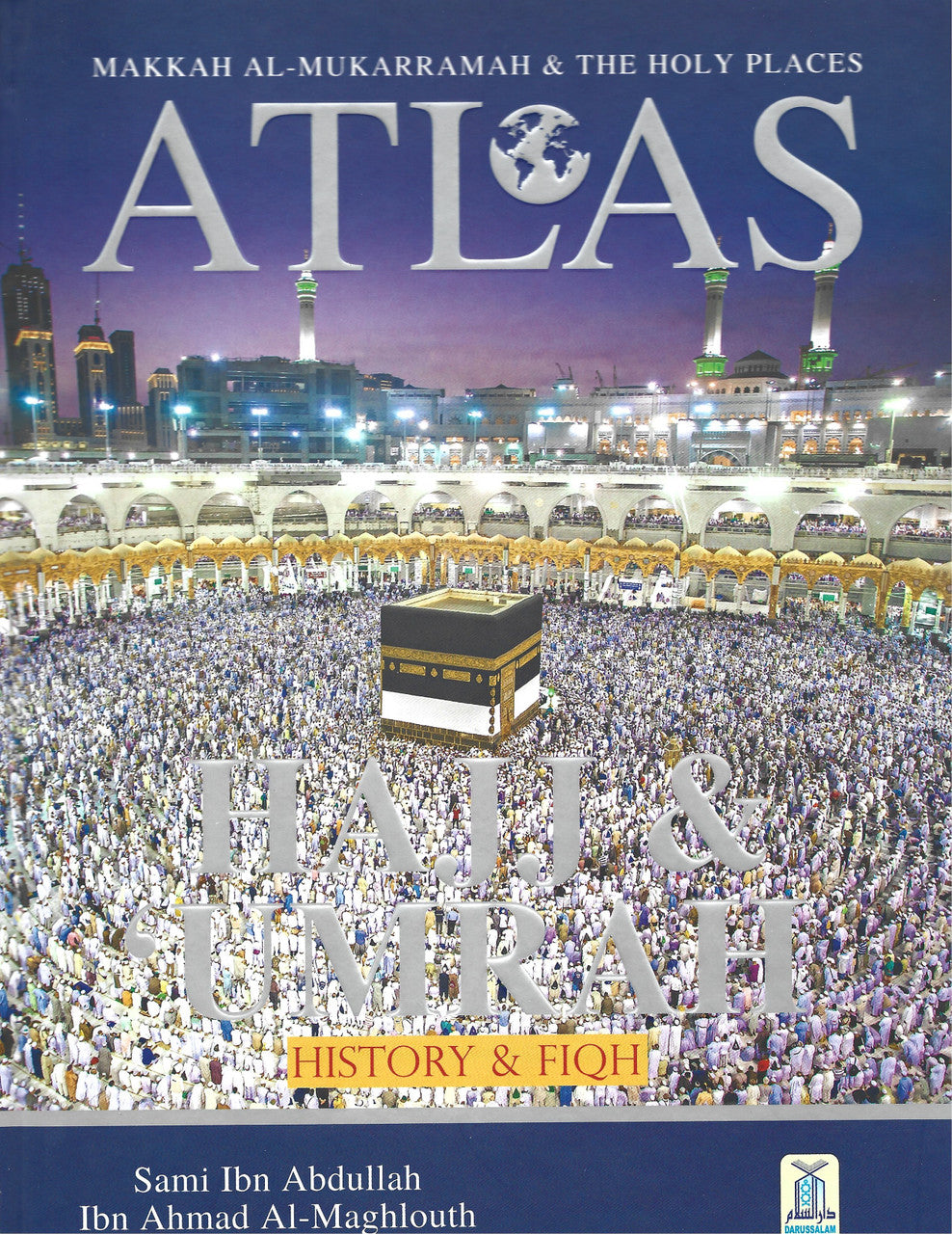 Atlas of Hajj & Umrah - History & Fiqh