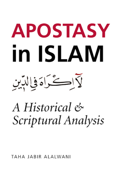 Apostasy in Islam: A Historical and Scriptural Analysis