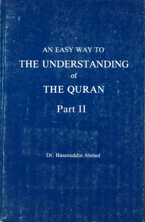 An Easy way to The Understanding of The Quran Part 1 & 2