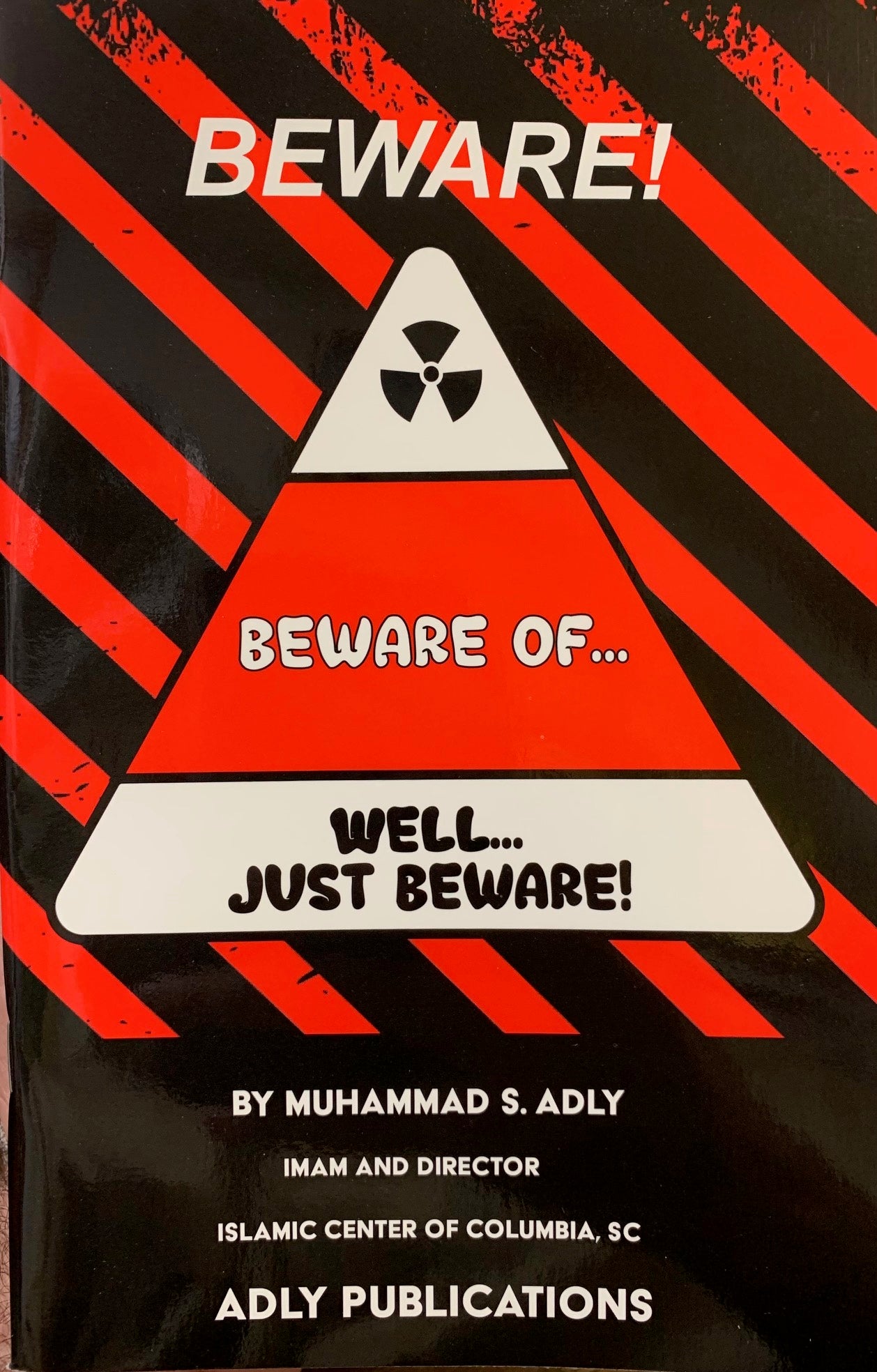 Beware! by Muhammad S. Adly