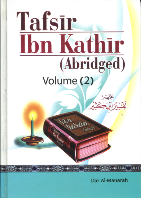 Tafseer Ibn e Kathir with English Explanation..Vol 2...Abridged