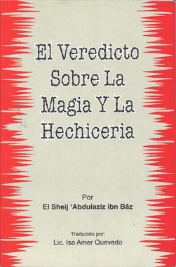 El Veredicto Sobra La Magia Y La Hechiceria