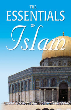 The Essentials of Islam