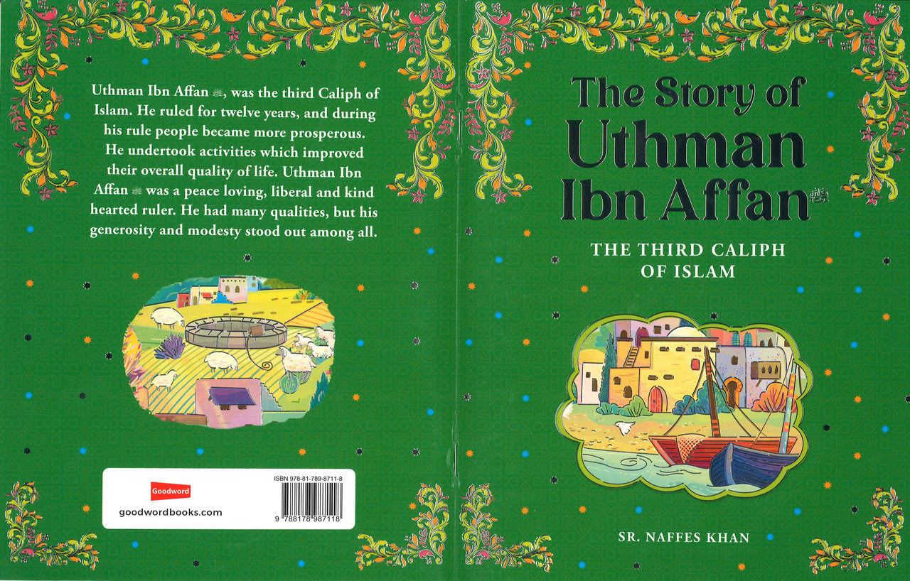 Uthman Ibn Affan - The Third Caliph Of Islam