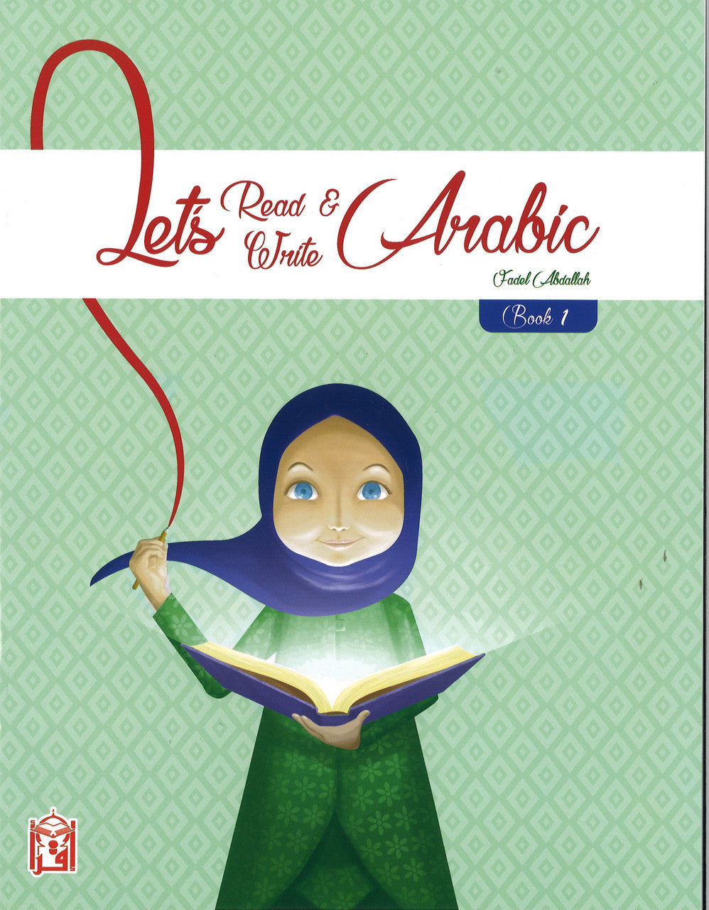 Lets Read and Write Arabic - 1