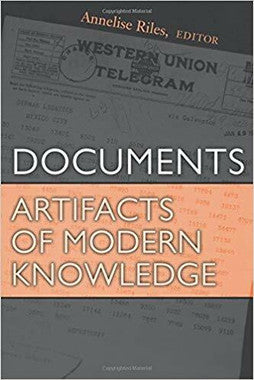 Documents: Artifacts of Modern Knowledge (USED)