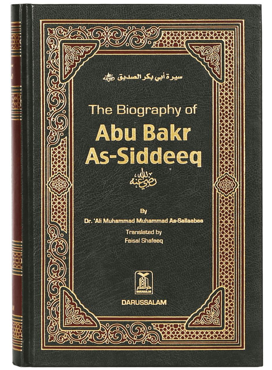 The Biography of Abu Bakr As-Siddeeq (R)