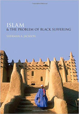 Islam & the Problem of Black Suffering