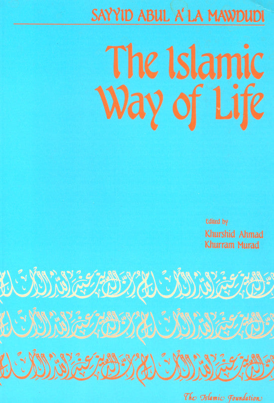 The Islamic Way of Life