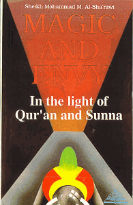 Magic And Envy In the Light of Qur'an and Sunna