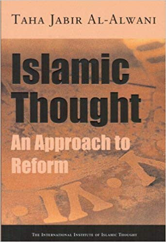 Islamic Thought An Approach to Reform