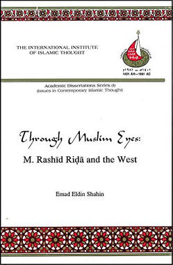 Through Muslim Eyes: M. Rashid Rida and the West