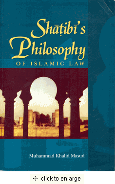 Shatibi's Philosophy of Islamic Law