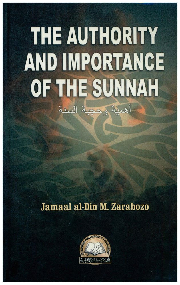 The Authority and Importance of the Sunnah