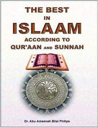 The Best in Islam- According to Qur'aan and Sunnah